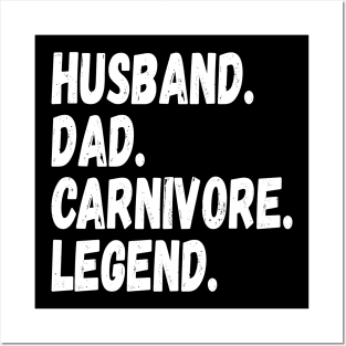 HUSBAND DAD CARNIVORE LEGEND FUNNY MEAT LOVING FATHER GRUNGE Posters and Art